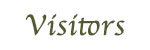Visitors